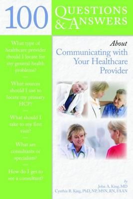 100 Questions & Answers About Communicating With Your Healthcare Provider