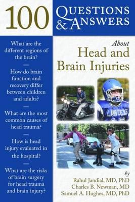 100 Q&A About Head and Brain Injuries (100 Questions & Answers about . . .)
