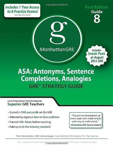 Asa: Antonyms, Sentence Completions, Analogies GRE Preparation Guide, 1st Ed