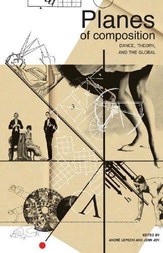 Planes of Composition: Dance, Theory and the Global