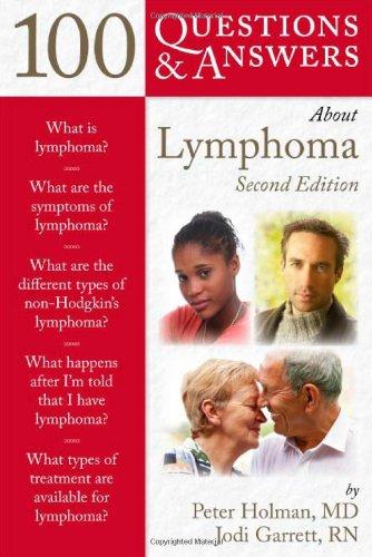 100 Questions & Answers About Lymphoma, Second Edition