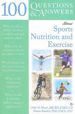 100 Questions & Answers About Sports Nutrition