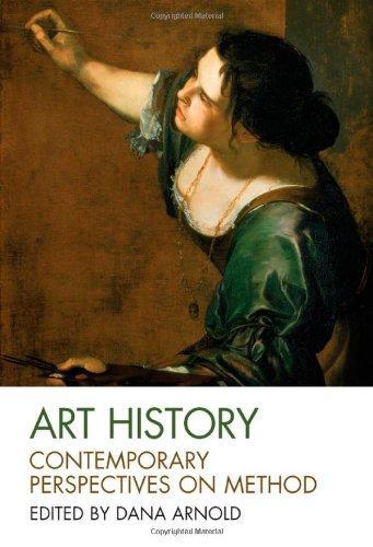 Art History: Contemporary Perspectives on Method (Art History Special Issues) 