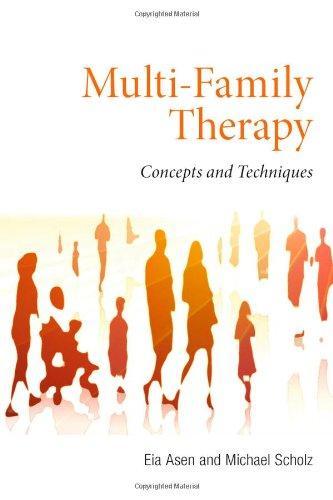 Multi-Family Therapy: Concepts and Techniques