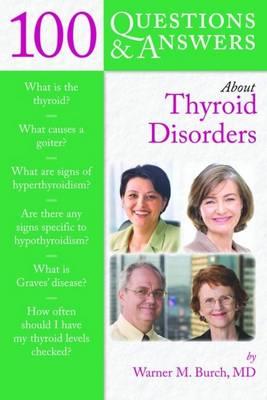 100 Questions & Answers About ThyroidDisorders