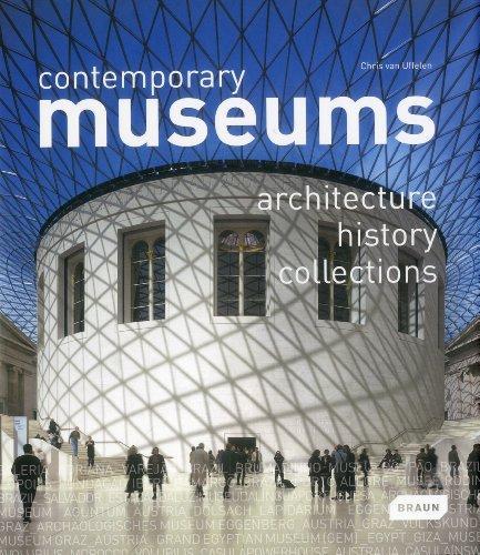 Contemporary Museums: Architecture, History, Collections