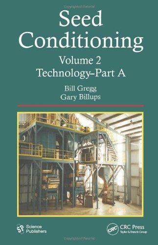 Seed Conditioning, Volume 2: Technology--Parts A & B 