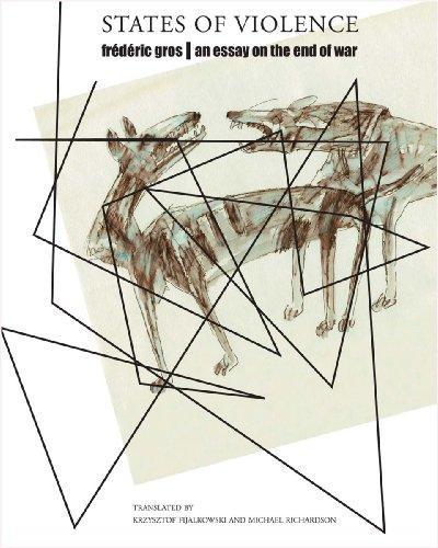 States of Violence: An Essay on the End of War (SB-The French List)