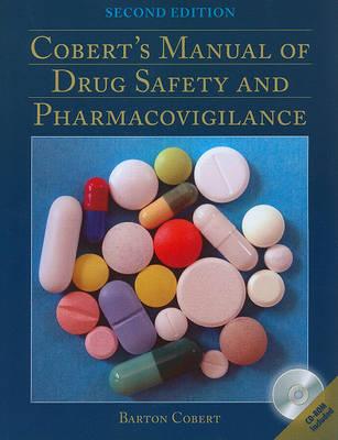 Cobert's Manual of Drug Safety and Pharmacovigilance