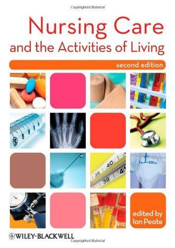 Nursing Care and the Activities of Living , 2nd Edition