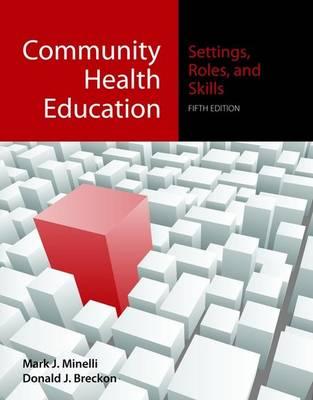 Community Health Education: Settings, Roles, and Skills