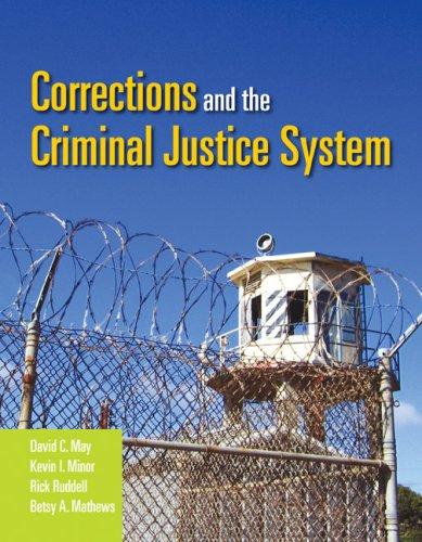 Corrections and the Criminal Justice System