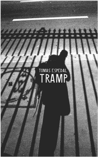 Tramp: Or the Art of Living a Wild and Poetic Life (Seagull Books - Seagull World Literature) 