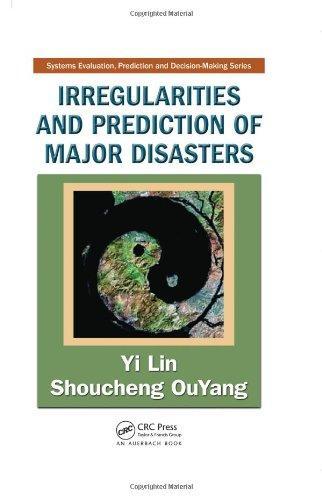 Irregularities and Prediction of Major Disasters (Systems Evaluation, Prediction, and Decision-Making) 