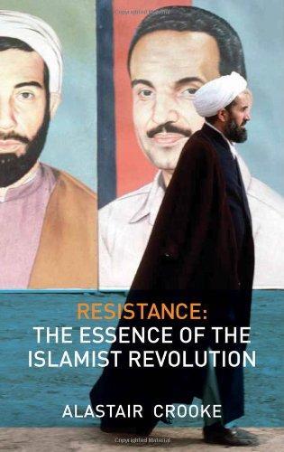 Resistance: The Essence of the Islamist Revolution 