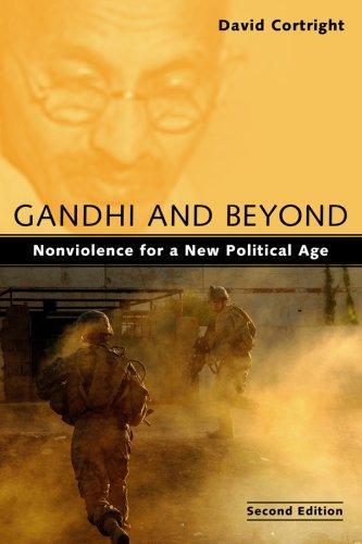 Gandhi and Beyond: Nonviolence for a New Political Age, Second Edition 