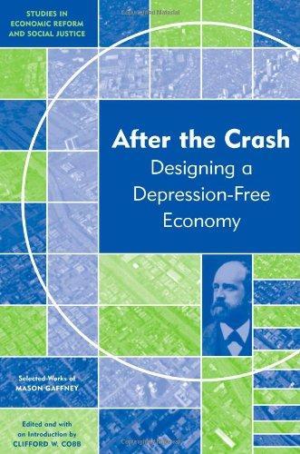 After the Crash: Designing a Depression-free Economy (AJES - Studies in Economic Reform and Social Justice) 