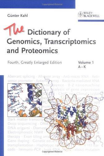 The Dictionary of Genomics, Transcriptomics and Proteomics, 3 Volume Set 