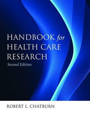 Handbook for Health Care Research, Second Edition