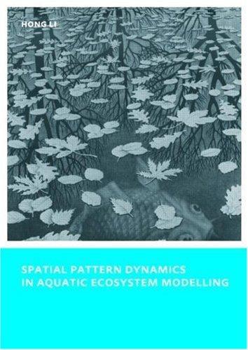 Spatial Pattern Dynamics in Aquatic Ecosystem Modelling: UNESCO-IHE PhD Thesis 