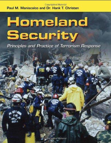 Homeland Security: Principles and Practice of Terrorism Response