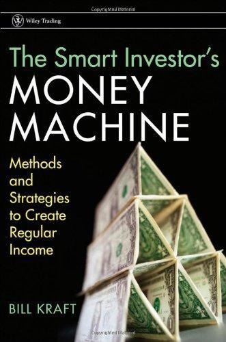 The Smart Investor's Money Machine: Methods and Strategies to Create Regular Income (Wiley Trading) 