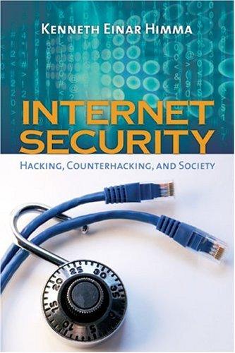 Internet Security: Hacking, Counterhacking, and Security