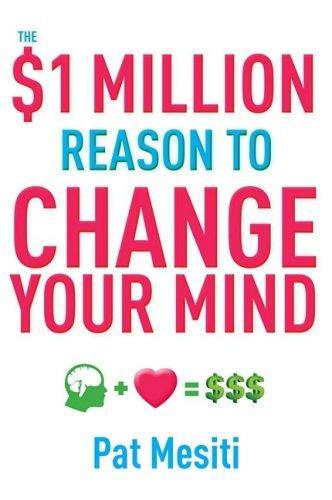 The $1 Million Reason to Change Your Mind 