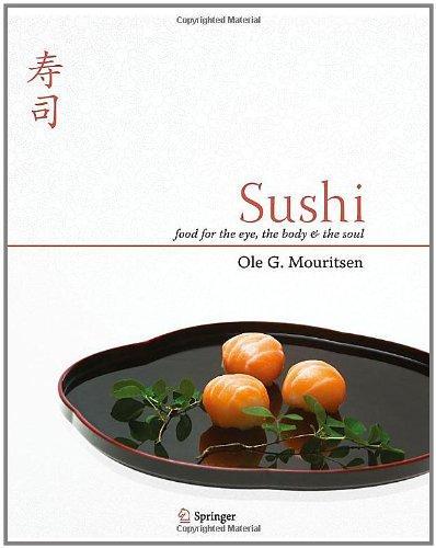Sushi: Food for the Eye, the Body & the Soul