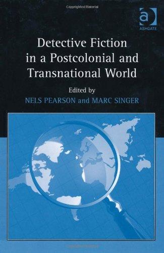 Detective Fiction in a Postcolonial and Transnational World 