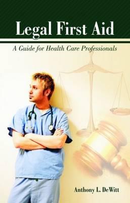 Legal First Aid: A Guide for Health Care Professionals