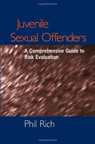 Juvenile Sexual Offenders: A Comprehensive Guide to Risk Evaluation