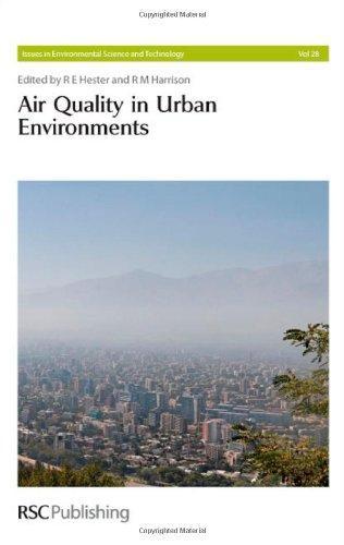 Air Quality in Urban Environments (Issues in Environmental Science and Technology) 