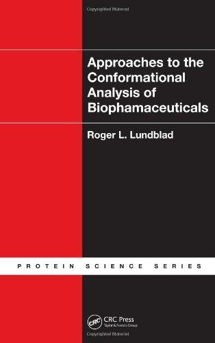 Approaches to the Conformational Analysis of Biopharmaceuticals (Protein Science) 