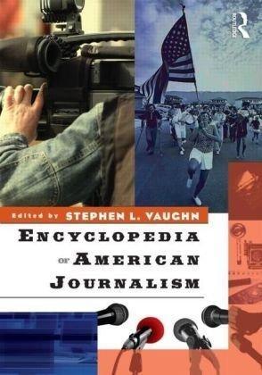 Encyclopedia of American Journalism 