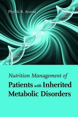 Nutrition Management of Patients With Inherited Metabolic Diseases