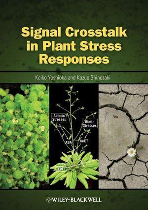 Signal Crosstalk in Plant Stress Responses 