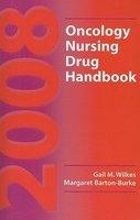 Oncology Nursing Drug Handbook 2008