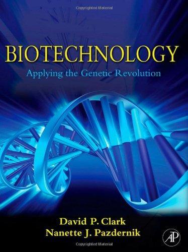 Biotechnology: Applying the Genetic Revolution