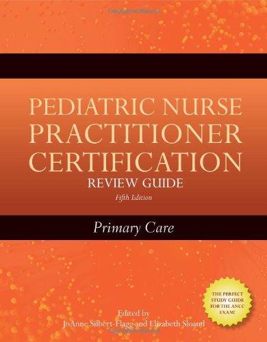 Pediatric Nurse Practitioner Certification Review Guide: Primary Care, Fifth Edition