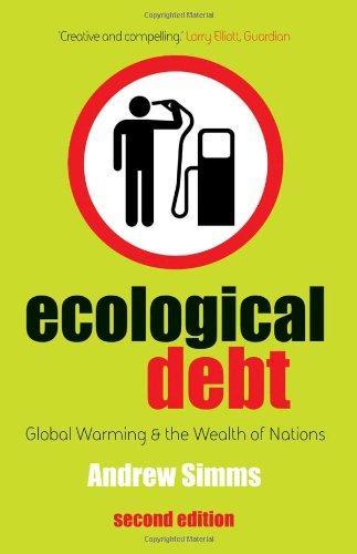 Ecological Debt,  Second Edition: Global Warming and the Wealth of Nations 