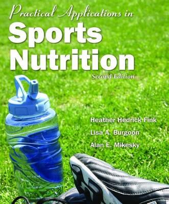 Practical Applications In Sports Nutrition, Second Edition