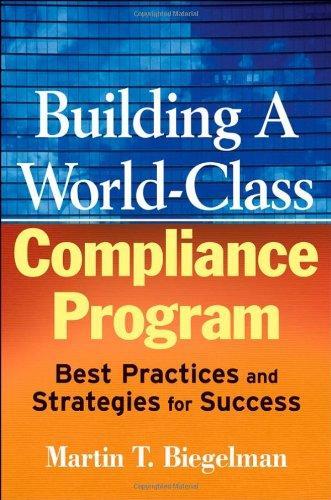 Building a World-Class Compliance Program: Best Practices and Strategies for Success