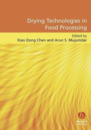 Drying Technologies in Food Processing 