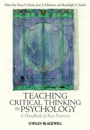 Teaching Critical Thinking in Psychology: A Handbook of Best Practices