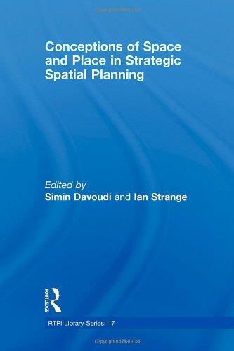 Conceptions of Space and Place in Strategic Spatial Planning (RTPI Library Series) 