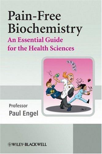 Pain-Free Biochemistry: An Essential Guide for the Health Sciences