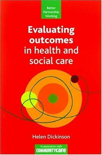 Evaluating Outcomes in Health and Social Care