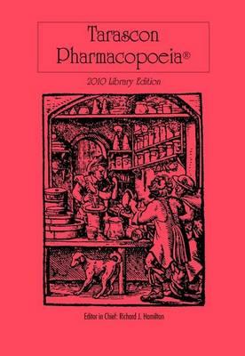 Tarascon Pharmacopoeia 2010 Library Edition (Tarascon Pharmacopoeia: Library Edition)