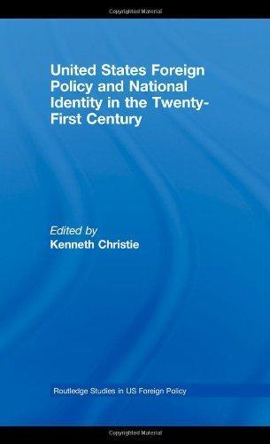 United States Foreign Policy & National Identity in the 21st Century